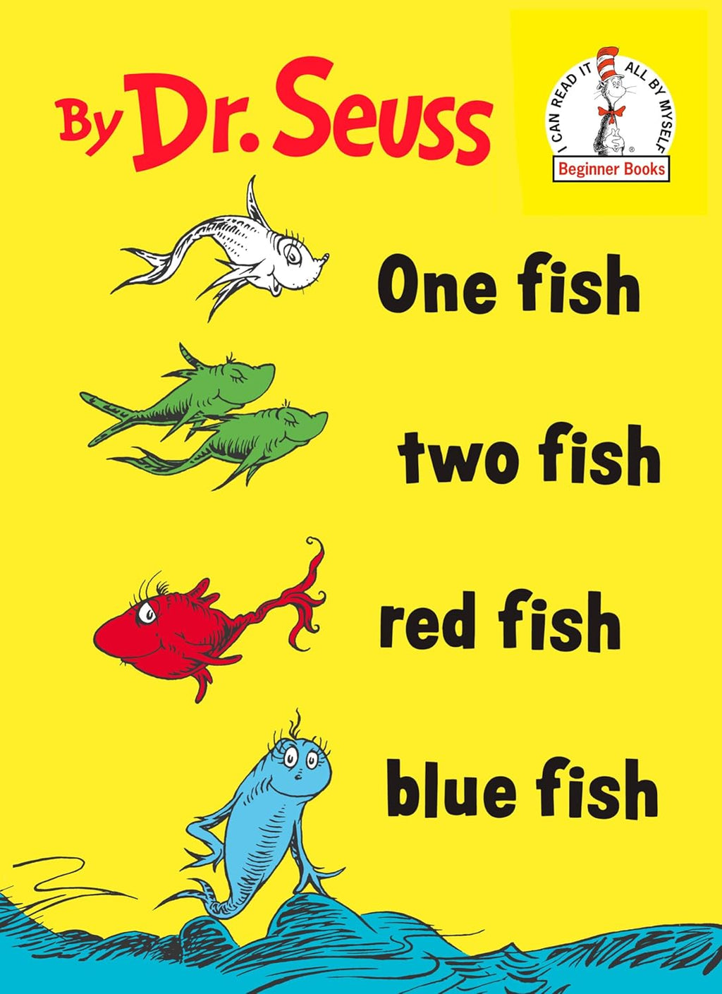 One Fish Two Fish Red Fish Blue Fish by Dr. Seuss