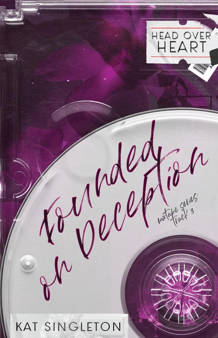 Founded on Deception: Special Edition Cover - A Standalone Enemies to Lovers Romance by Kat Singleton