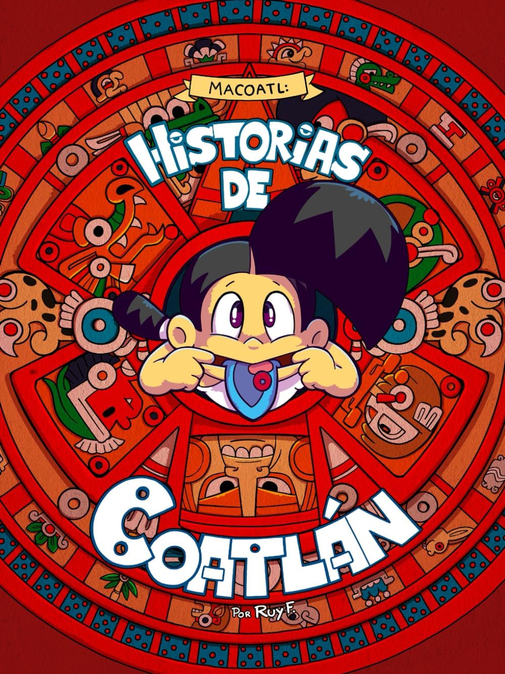 Historias de Coatlán (Macoatl en español.) (Spanish Edition) by Ruy Fernando Estrada Rivera