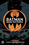 Batman: Dark Patterns by Dan Watters