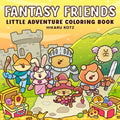 Fantasy Friends: Little Adventure Coloring Book for Adults and Teens by Hikaru Kotz