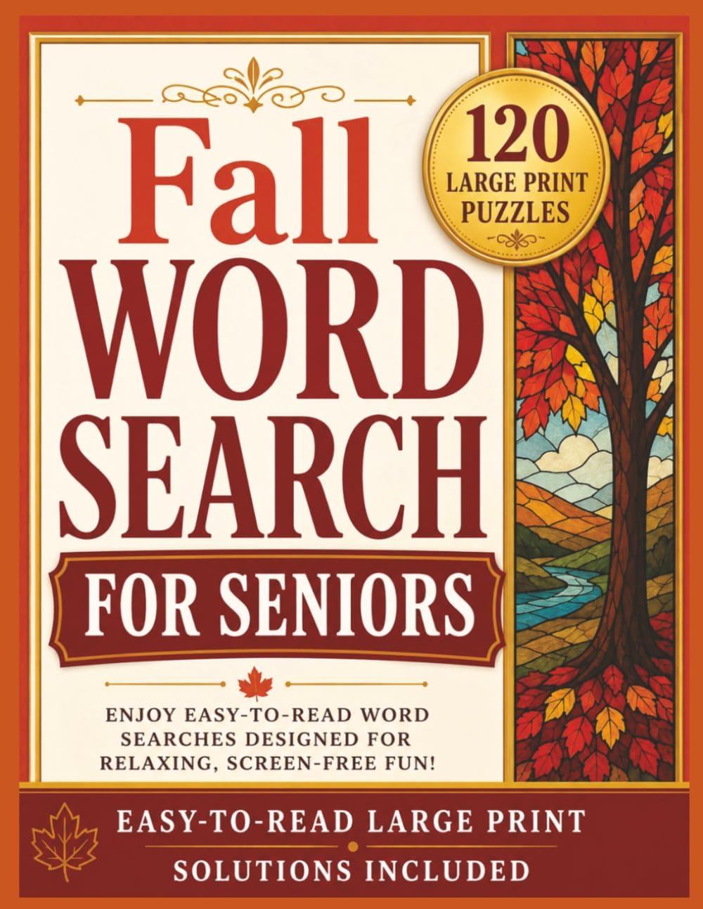 Fall Word Search for Seniors: 120 Large Print Puzzles with Easy-to-Read Grids, Relaxing Autumn Themes, and Solutions Included (Large Print Word Search Collection for Seniors) by Seneca Book Press