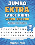 JUMBO Extra Large Print Word Search Puzzles For Seniors & Adults: Avoid Eye Strain With Super Large Print & Eye-Friendly Puzzles | Full Page Word ... Games with Big Font Size to Avoid Eye Strain) by Happytude Press