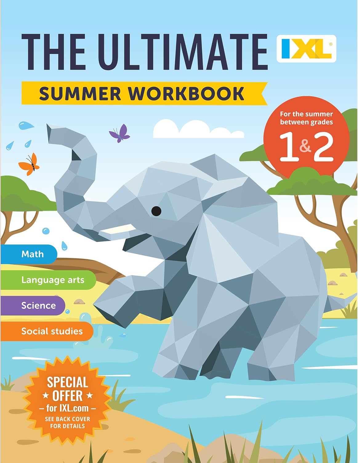 IXL Ultimate Summer 1st to 2nd Grade Workbook, Math, Reading Comprehension, Language Arts, Geography, Science, Social Studies, and Writing Practice for Kids (IXL Ultimate Summer Workbooks) by IXL Learning