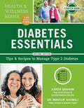 Diabetes Essentials: Tips and Recipes to Manage Type 2 Diabetes (Health and Wellness) by Karen Graham RD CDE