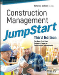 Construction Management JumpStart: The Best First Step Toward a Career in Construction Management by Barbara J. Jackson