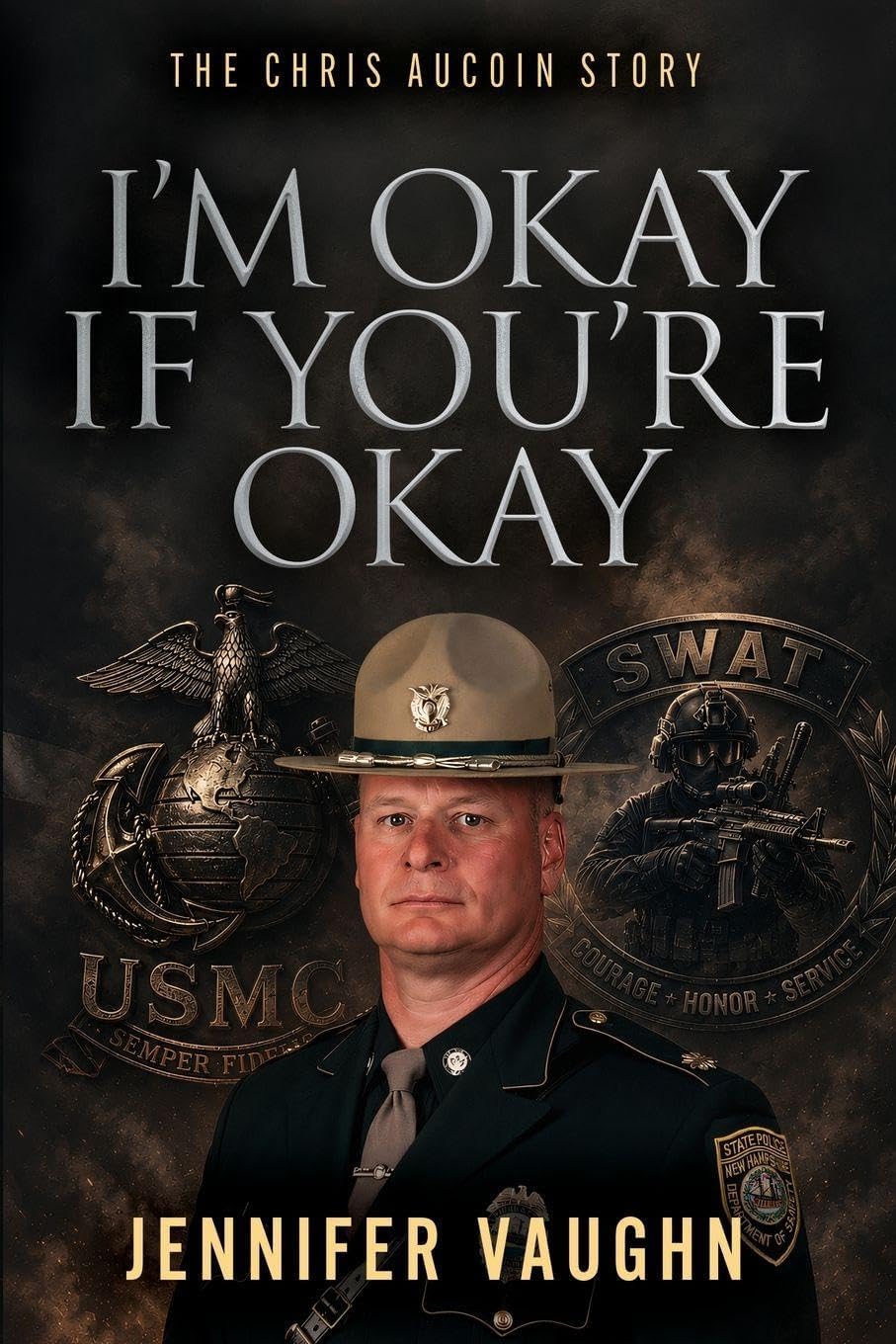 I'm Okay If You're Okay: The Chris AuCoin Story by Jennifer Vaughn