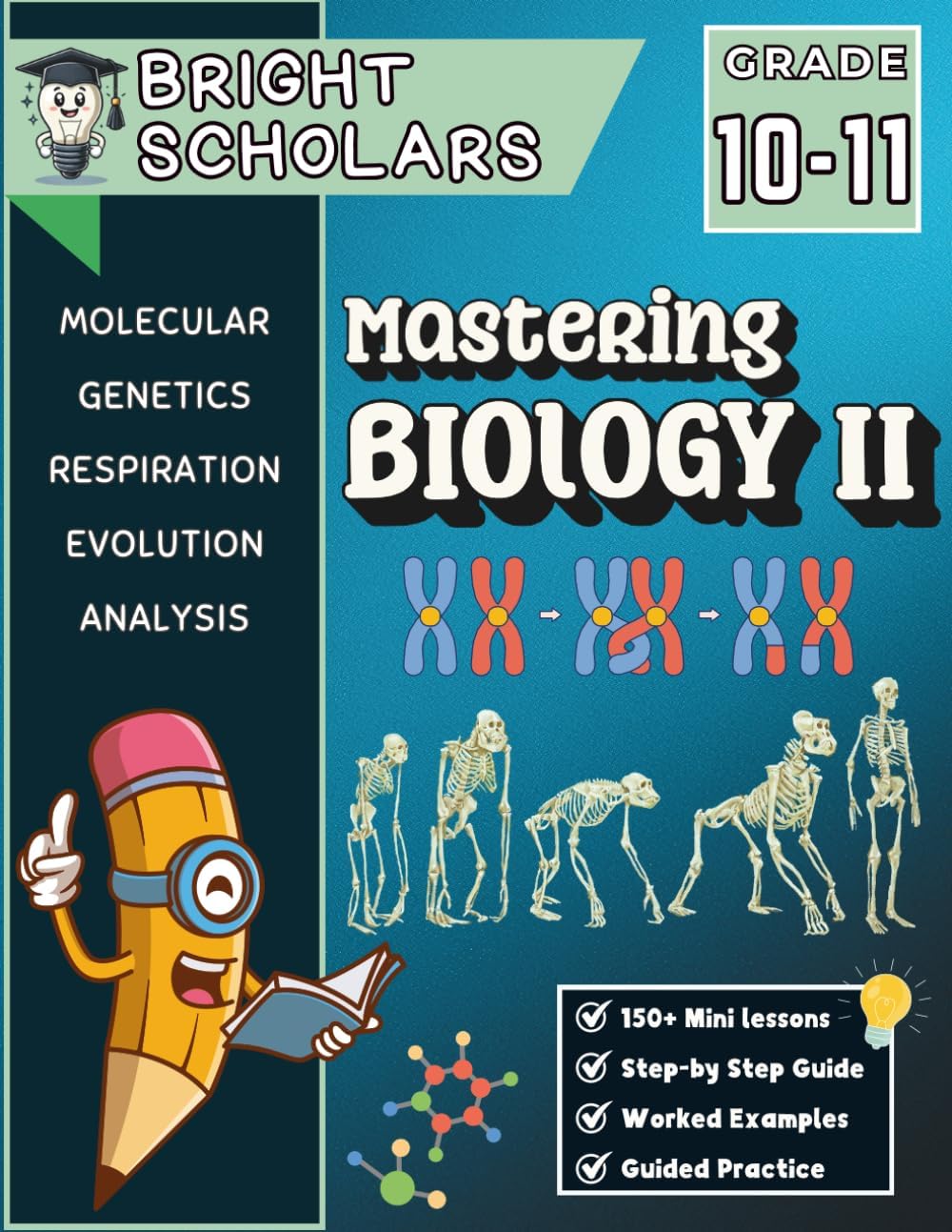Mastering Core Biology Workbook For Grades 10-11: 150+ Pages High School Biology Quick Study, 10th Grade Science Homeschool Curriculum Common Core, ... (Bright Scholars Grades 7–12 Collection) by Bright Scholars