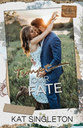 Tempt Our Fate: A Small Town Enemies To Lovers Billionaire Romance (Sutten Mountain) by Kat Singleton