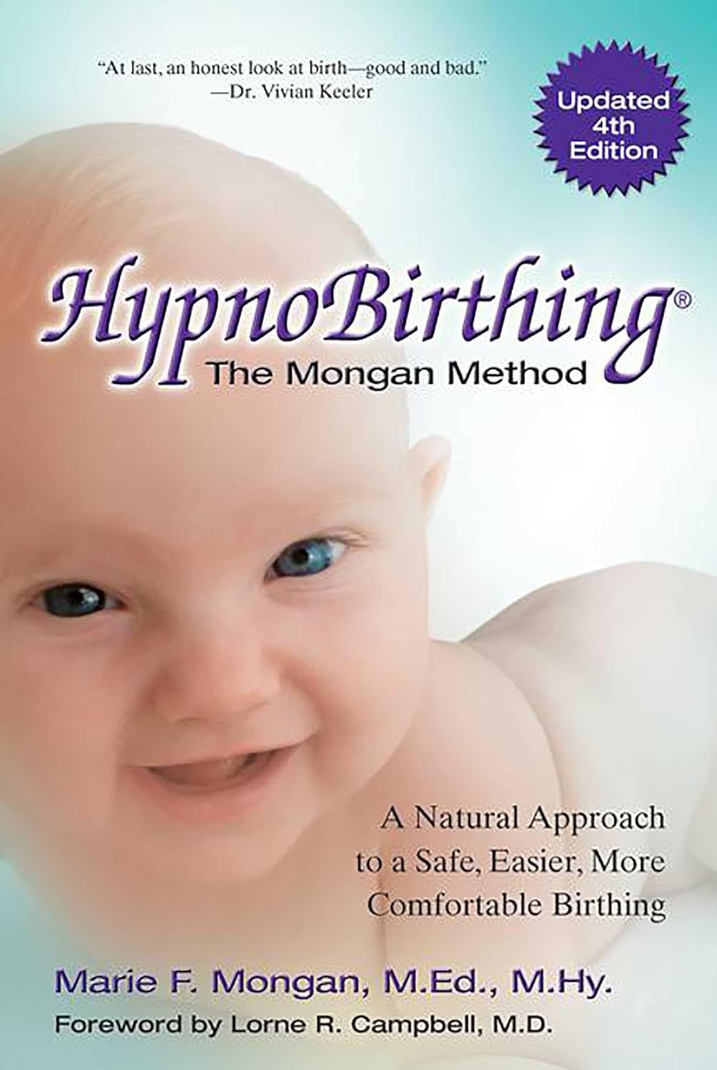 Hypnobirthing: A Natural Approach To A Safe, Easier, More Comfortable Birthing (CD is not included) by Marie Mongan MEd MHy