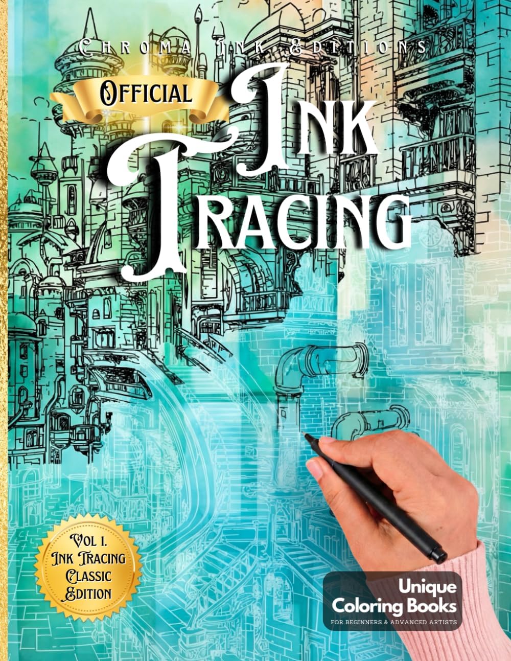 Ink Tracing Coloring Book, Follow the White Lines to Reveal a Unique City. A New Concept for the Reverse Coloring Book: Pen and Ink Art, Fantasy ... Book for All Ages. Architecture Color Book by Chroma Ink Editions