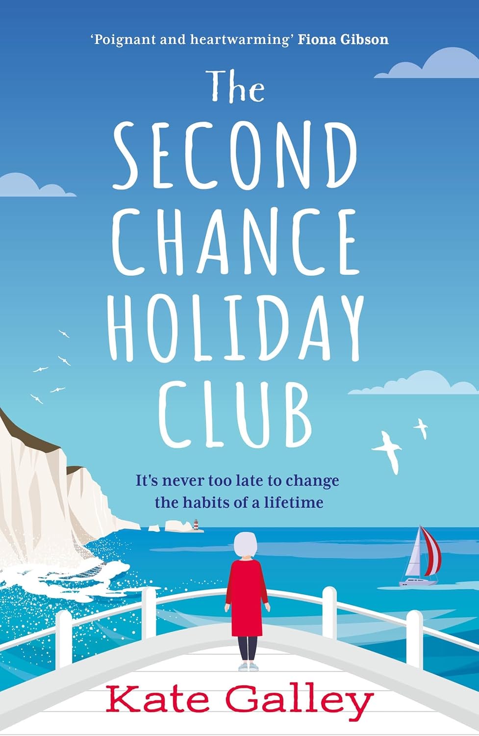 The Second Chance Holiday Club by Kate Galley