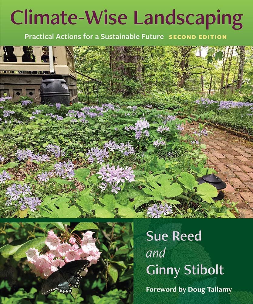 Climate-Wise Landscaping, Second Edition: Practical Actions for a Sustainable Future by Sue Reed