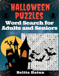 Halloween Puzzles Word Search for Adults and Seniors: Spooky Word Hunts for the Senior Generation on Halloween by Belita Hatun