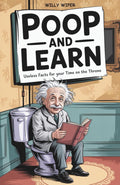 Poop and Learn: Useless Facts for Your Time on the Throne | Funny Toilet Book | Perfect Gag Gift For Curious Minds by Willy Wiper