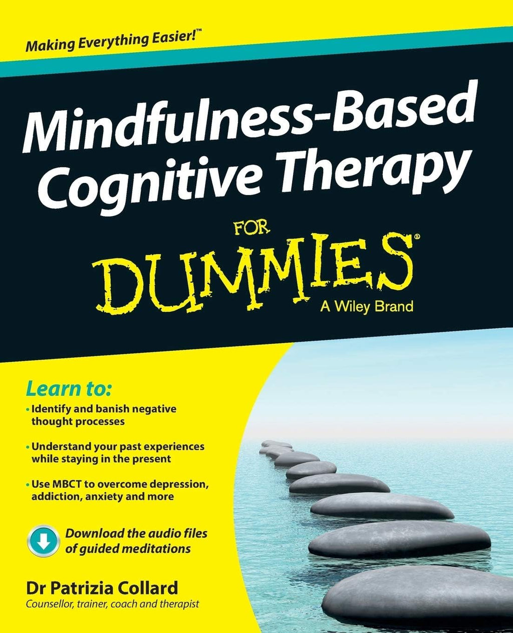 Mindfulness-Based Cognitive Therapy For Dummies by Patrizia Collard