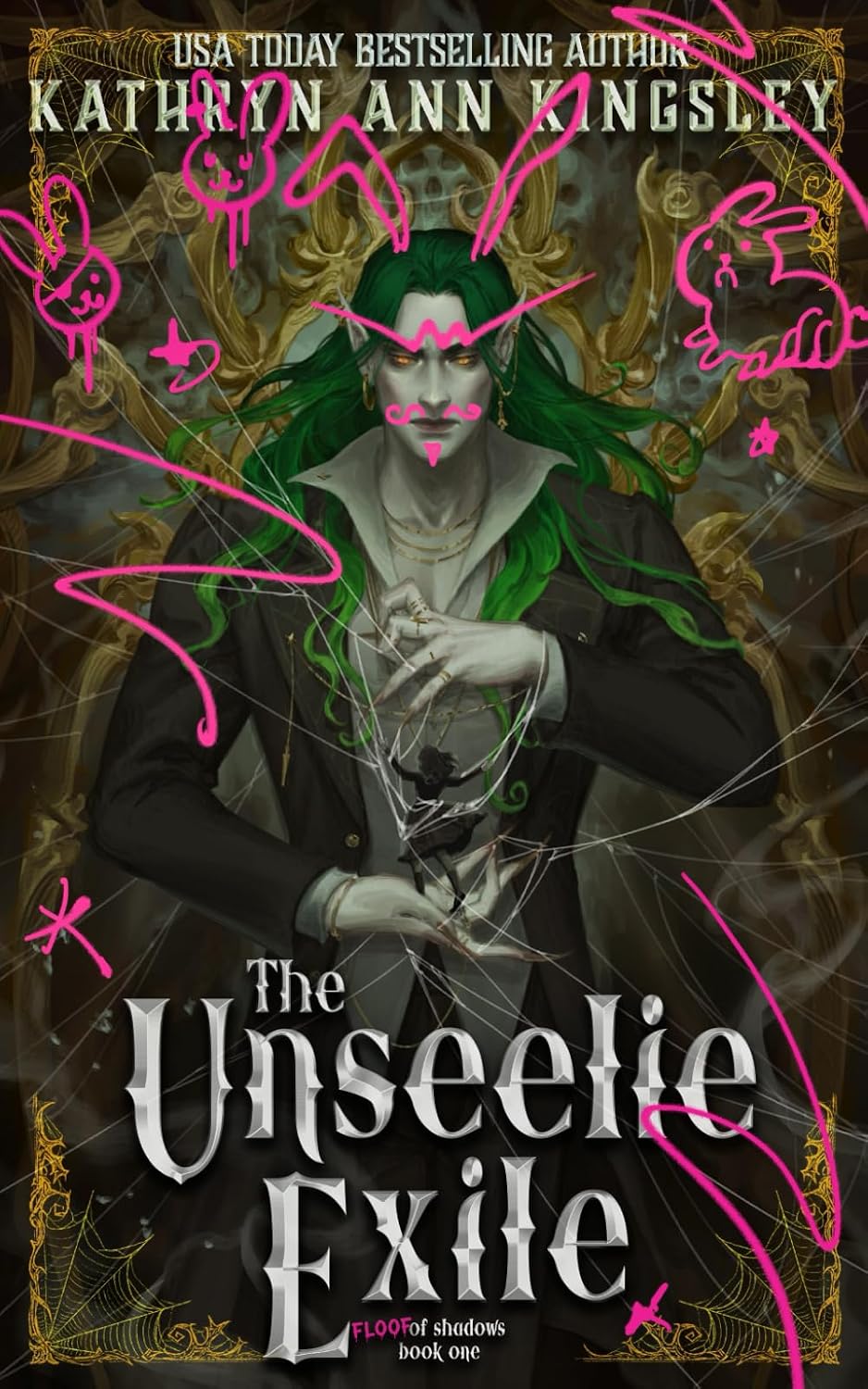 The Unseelie Exile: Arachnophobia Edition (Floof of Shadows) by Kathryn Ann Kingsley