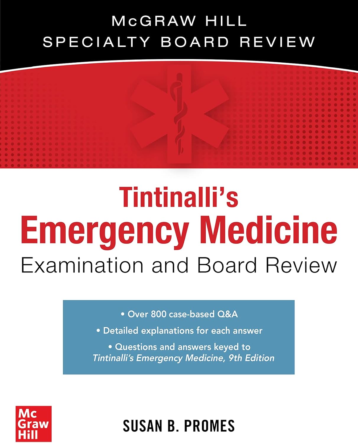 Tintinalli's Emergency Medicine Examination and Board Review (The Mcgraw Hill Specialty Board Review) by Susan B. Promes