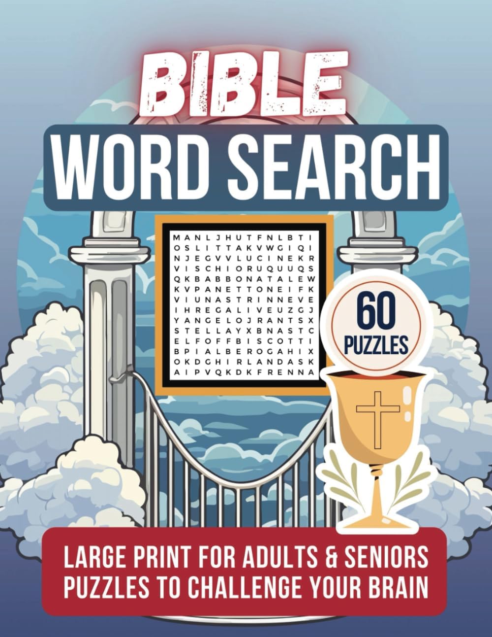 Bible Word Search Puzzle Book Large Print For Seniors And Adults: 60 Fun And Relaxing Games With Over 1000 Unique Biblical Words For Bible Study, ... Students, Friends, Family, Inspired Souls by Fairfield Ridge Press