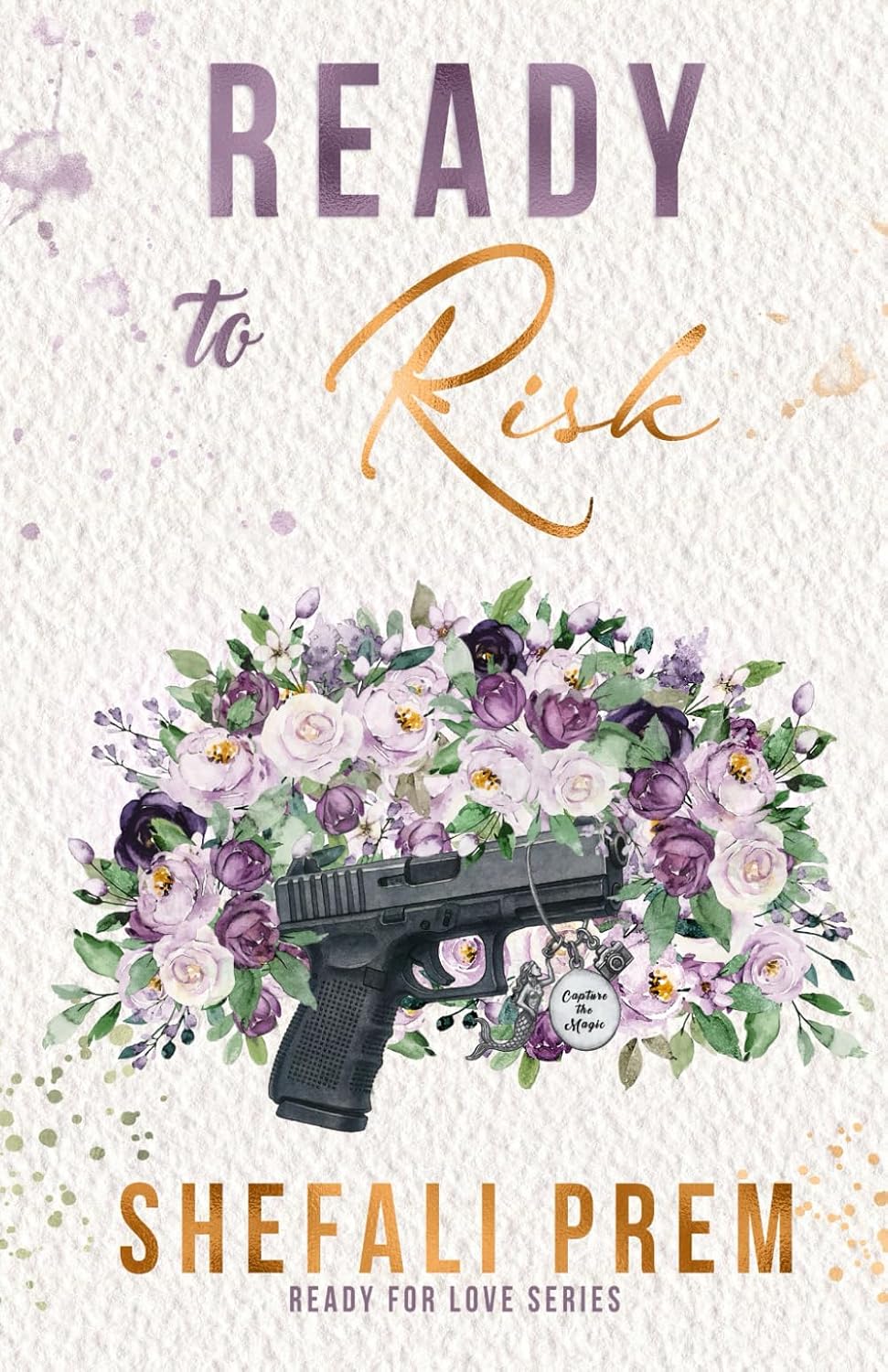 Ready To Risk: A steamy second-chance romance (Ready For Love) by Shefali Prem