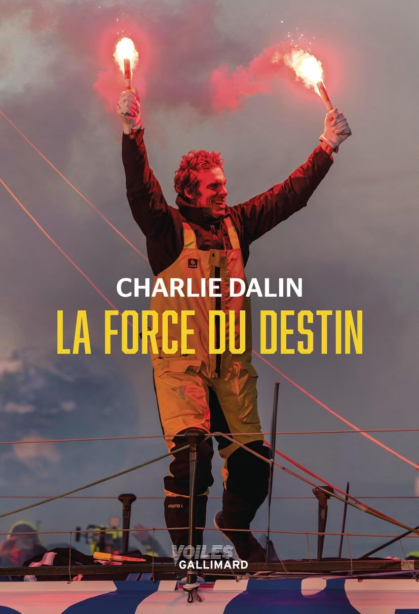 La force du destin by Charlie Dalin