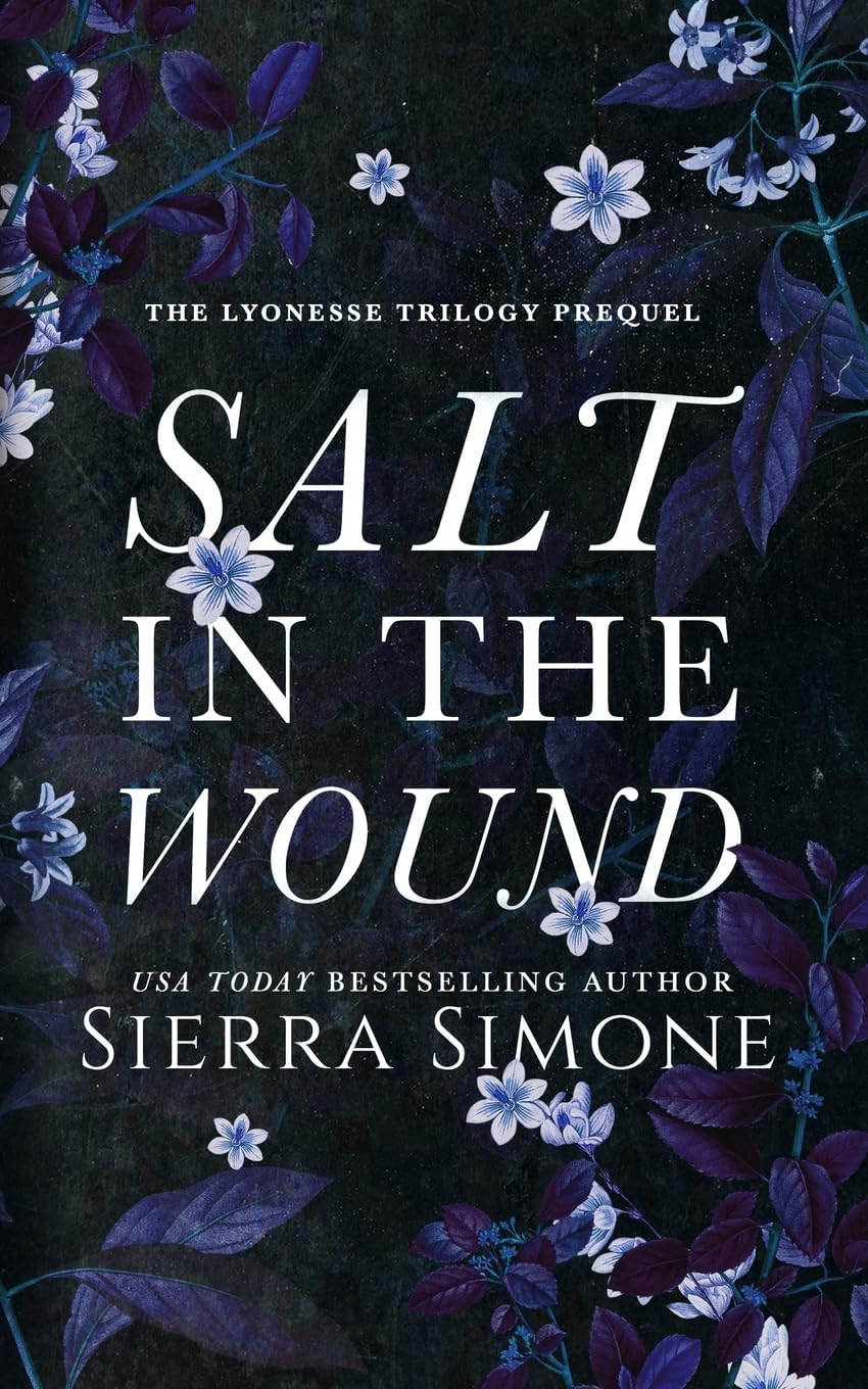 Salt in the Wound: A dark enemies to lovers romance (Lyonesse) by Sierra Simone