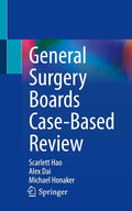 General Surgery Boards Case-Based Review by Scarlett Hao