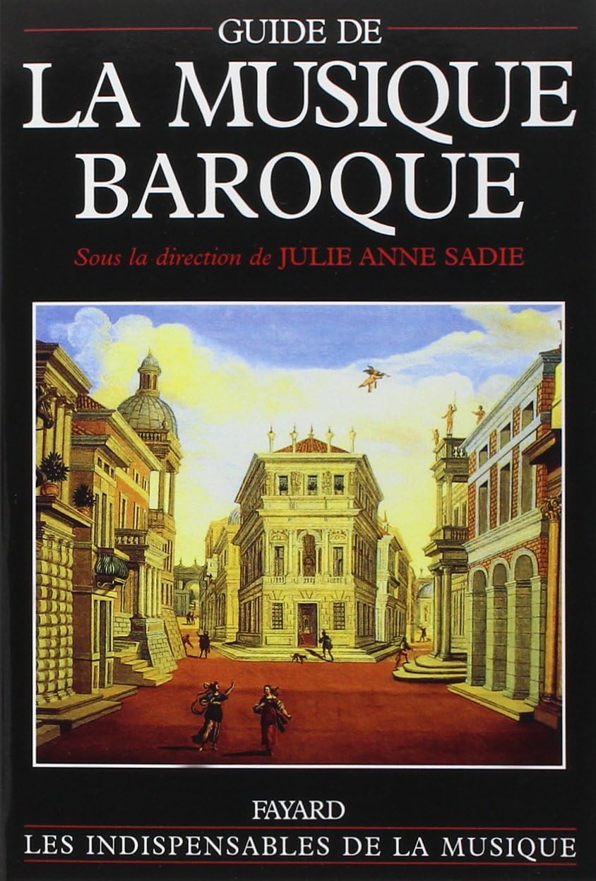 Guide de la musique baroque by Julie Ann Sadie