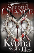 Second Chance (Vampire Shadower Series) by Kyona Jiles