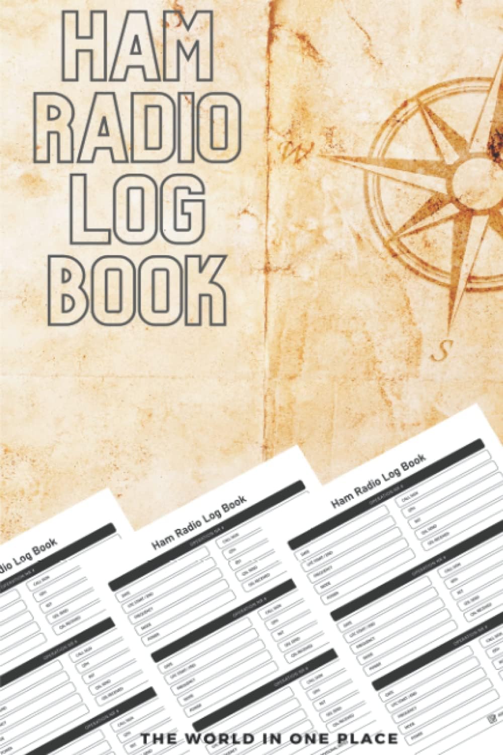 Ham Radio Log Book: The world in one Place | Logbook For Ham Radio Operators | Radio-wave Frequency & Power Test Logbook | Radio is not old Radio is classic by Arrich
