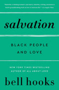 Salvation: Black People and Love by bell hooks