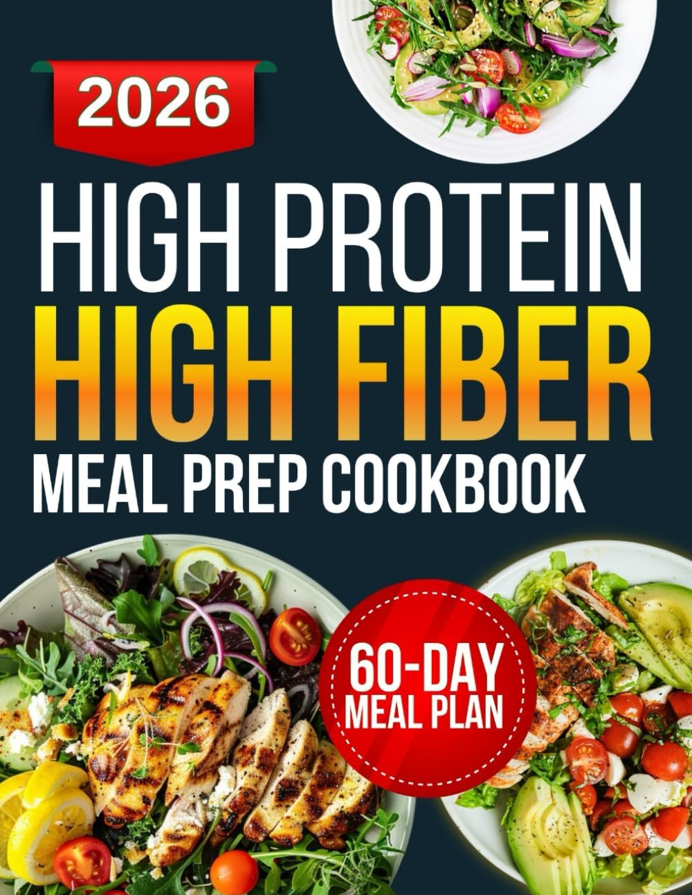high protein high fiber meal prep cookbook: Wholesome Recipes to Help You Stay Nourished, Satisfied, and Energized Throughout the Day by Deborah Donoho