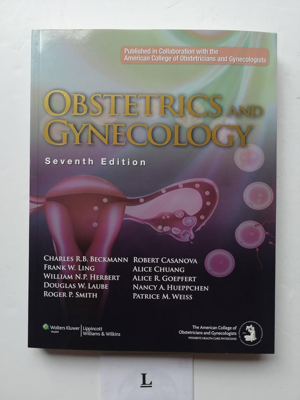 Obstetrics and Gynecology by M.D. Beckmann, Charles R. B.