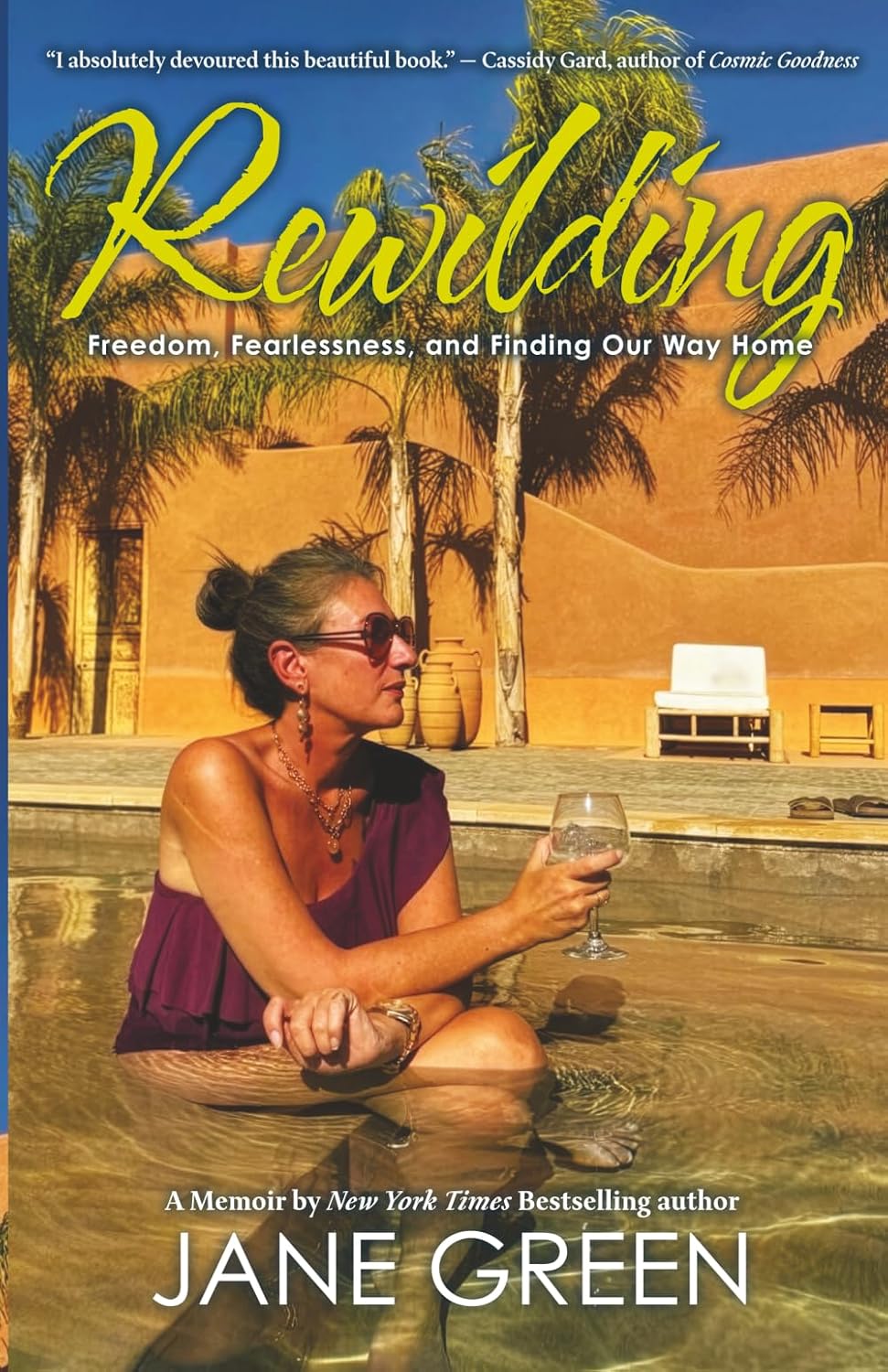 Rewilding: Freedom, Friendship, and Finding Our Way Home by Jane Green
