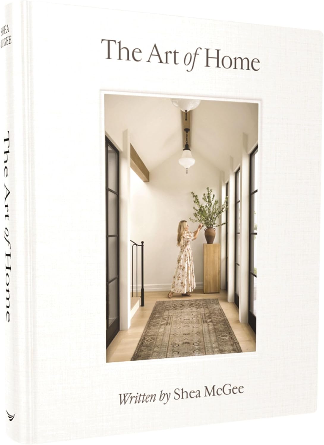The Art of Home: A Designer Guide to Creating an Elevated Yet Approachable Home by Shea McGee