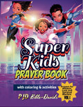 Super Kids Prayer Coloring Book: Month 1 (Super Kids Coloring Daily Devotional) by PJD Bible-Davids