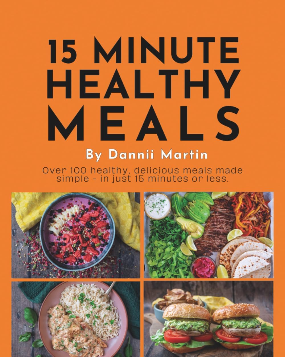 15 Minute Meals (US Edition) by Dannii Martin