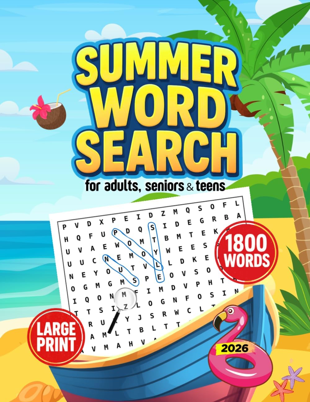 Summer Word Search for Adults, Seniors and Teens: Stress Relief Puzzle Book With 1800 Words. by Alexander Brain