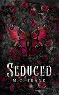 Seduced: A Hades and Persephone Regency Retelling (Rakes and Ruin) by M.C. Frank