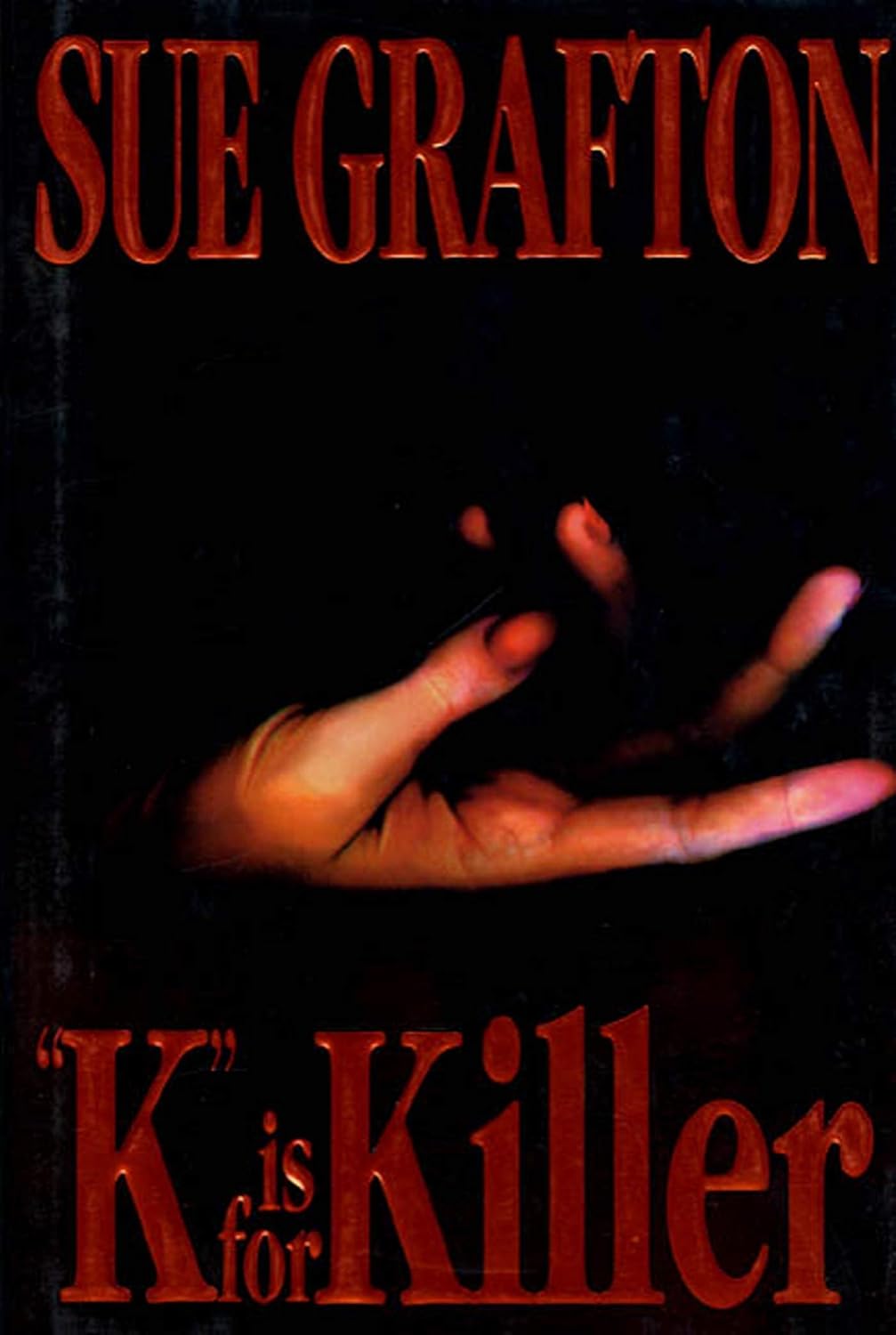 K is for Killer (A Kinsey Millhone Mystery, Book 11) by Sue Grafton