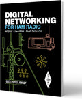 Digital Networking for Ham Radio – AREDN®, HamWAN, and Mesh Networks by ARRL Inc.
