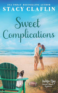 Sweet Complications (Indigo Bay Second Chance Romances) by Stacy Claflin