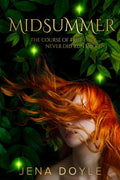 Midsummer: A Contemporary Enemies-to-Lovers Adaptation by Jena Doyle