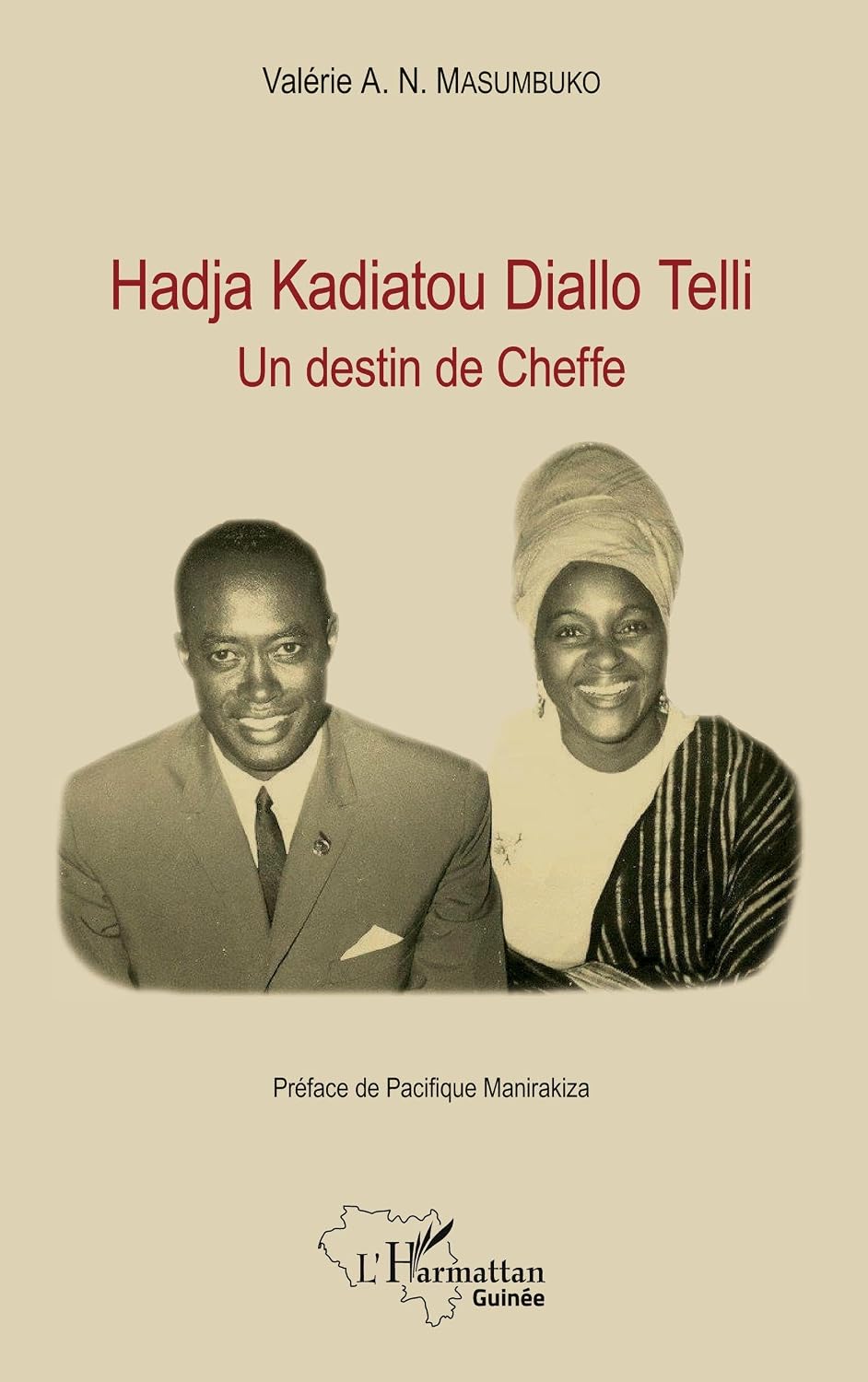 Hadja Kadiatou Diallo Telli: Un destin de Cheffe (Harmattan Guinée) (French Edition) by Valérie A. N. Masumbuko