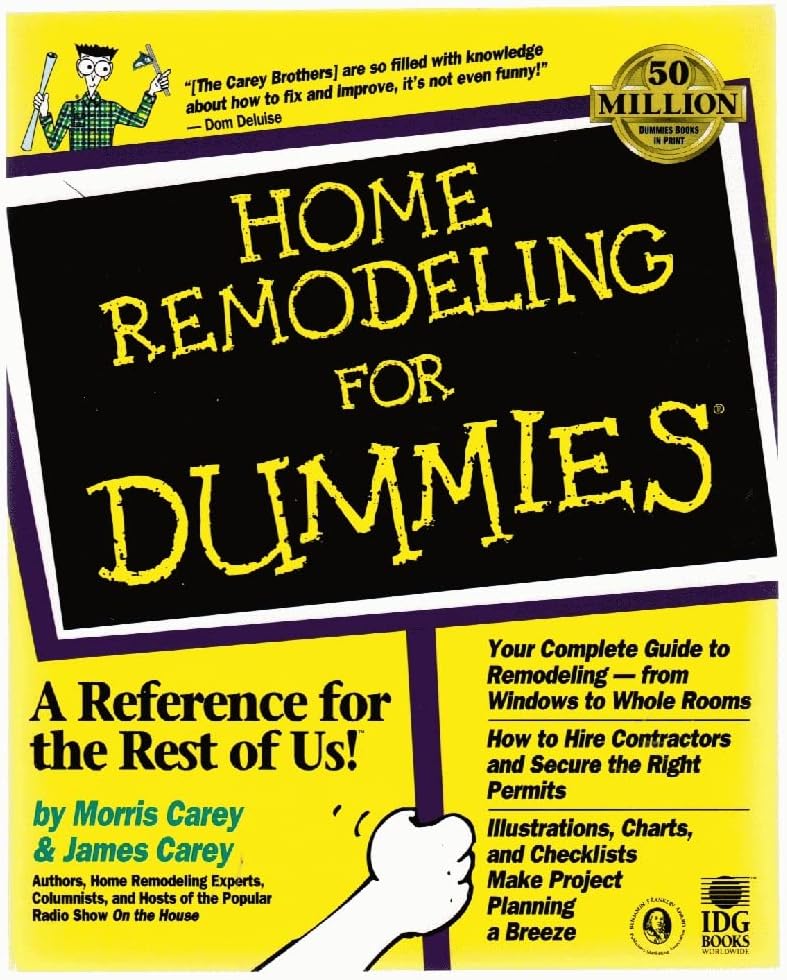 Home Remodeling for Dummies (For Dummies Series) by Morris Carey