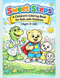 Sweet Steps™: A Children’s Coloring Book for Kids with Diabetes (Ages 3–10): Fun, Confidence-Building Activities to Help Kids Understand Diabetes by Alfonzo Agnew