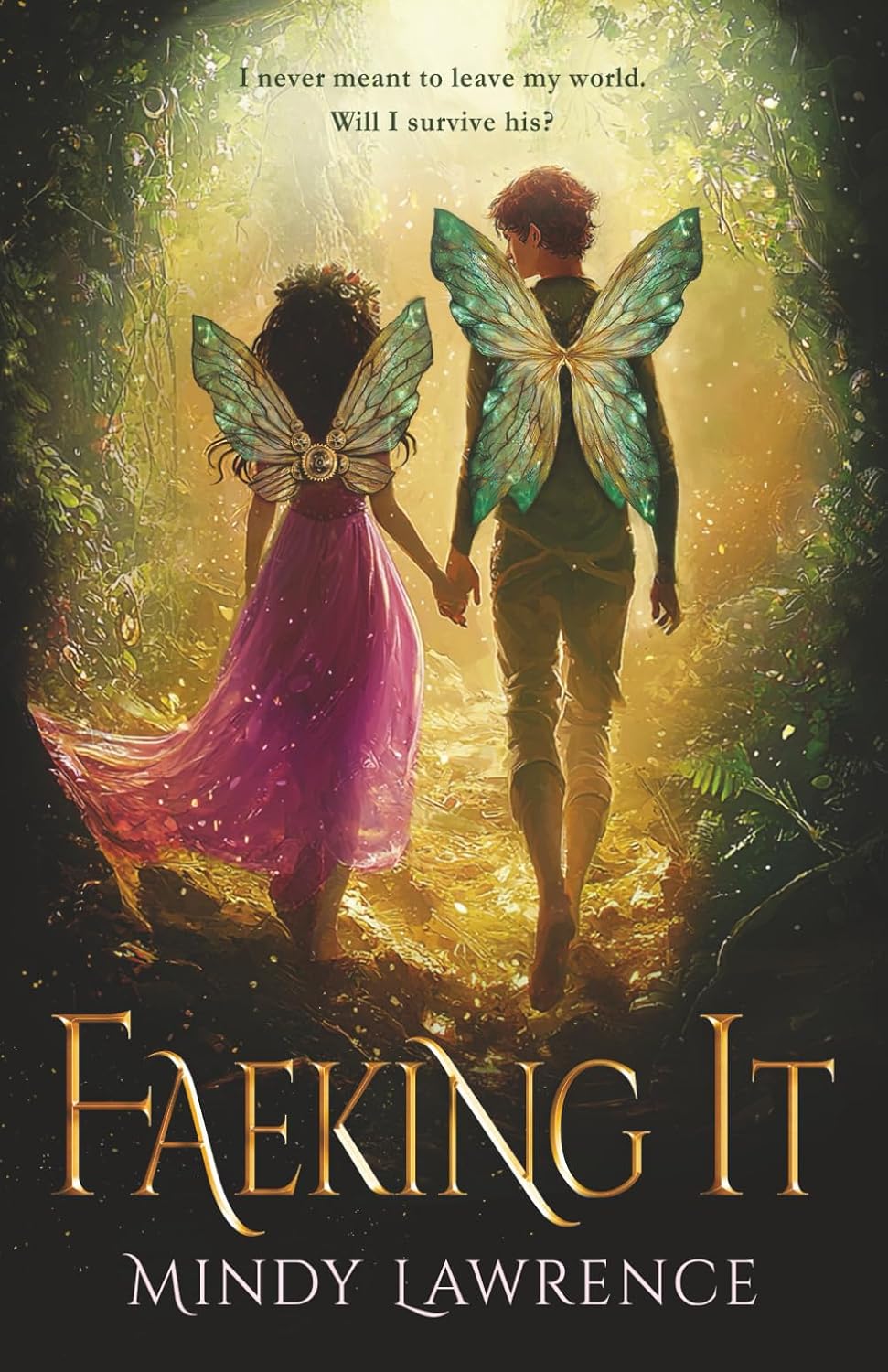 Faeking It: A Cozy YA Romantasy (The Faerie Chronicles) by Mindy Lawrence