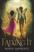 Faeking It: A Cozy YA Romantasy (The Faerie Chronicles) by Mindy Lawrence