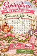 Springtime Word Search - Blooms & Gardens: 80+ Relaxing and Cozy Spring Word Search Puzzles Featuring Flowers, Gardens, and Blooming Nature and Everything Easter for Teens, Adults & Seniors by Veilex Creations