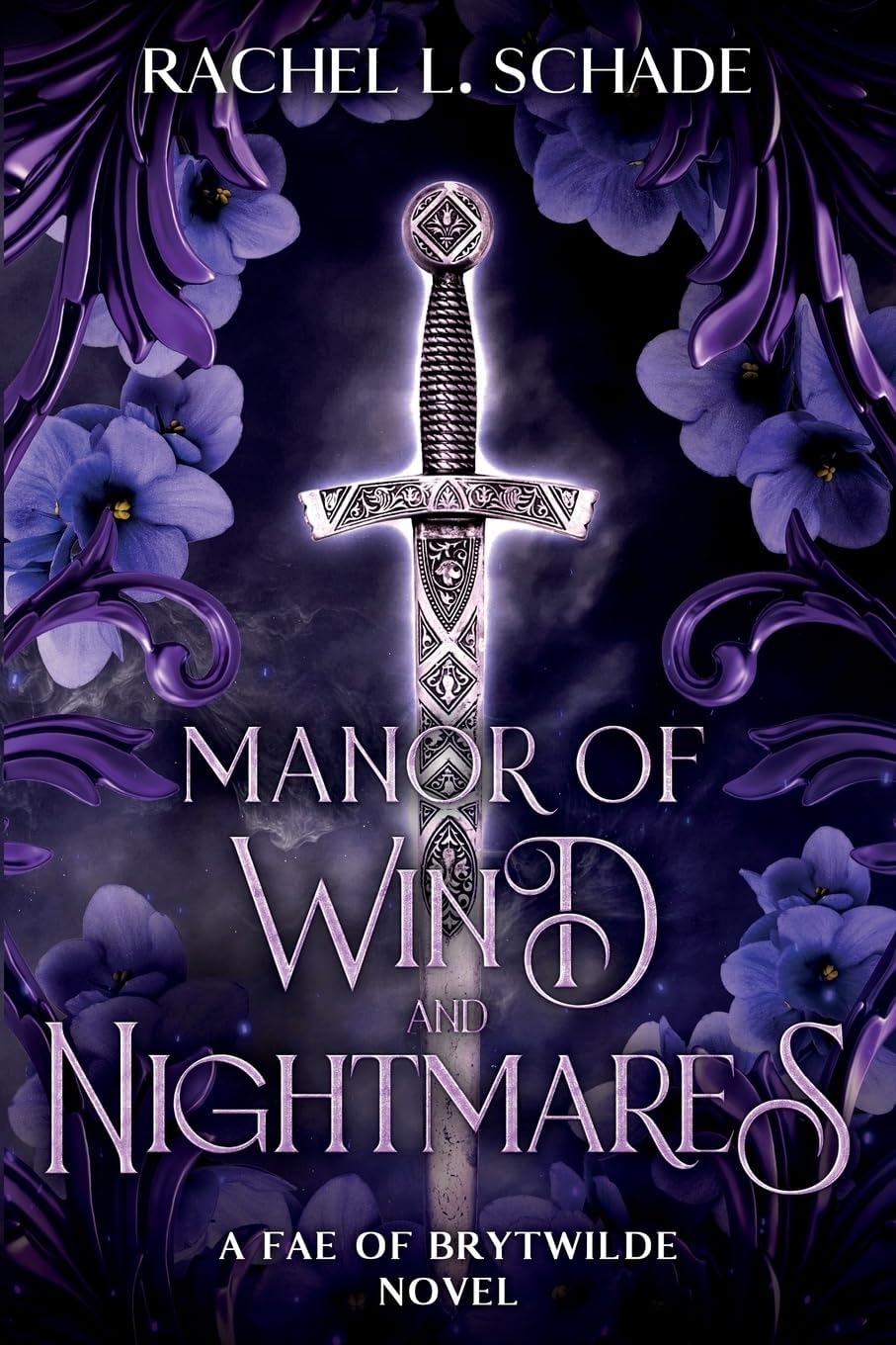 Manor of Wind and Nightmares: A Gothic Romantasy Persuasion Retelling (Fae of Brytwilde) by Rachel L. Schade